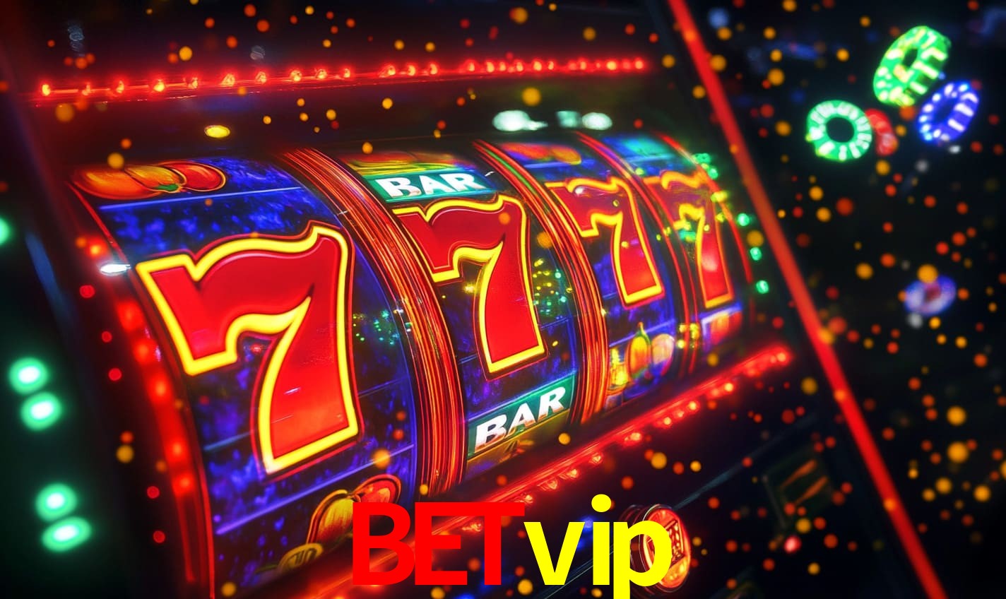 betvip: Seu Cassino Premiado com Pagamentos Rápidos